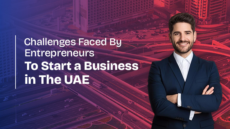 challenges to start business in uae